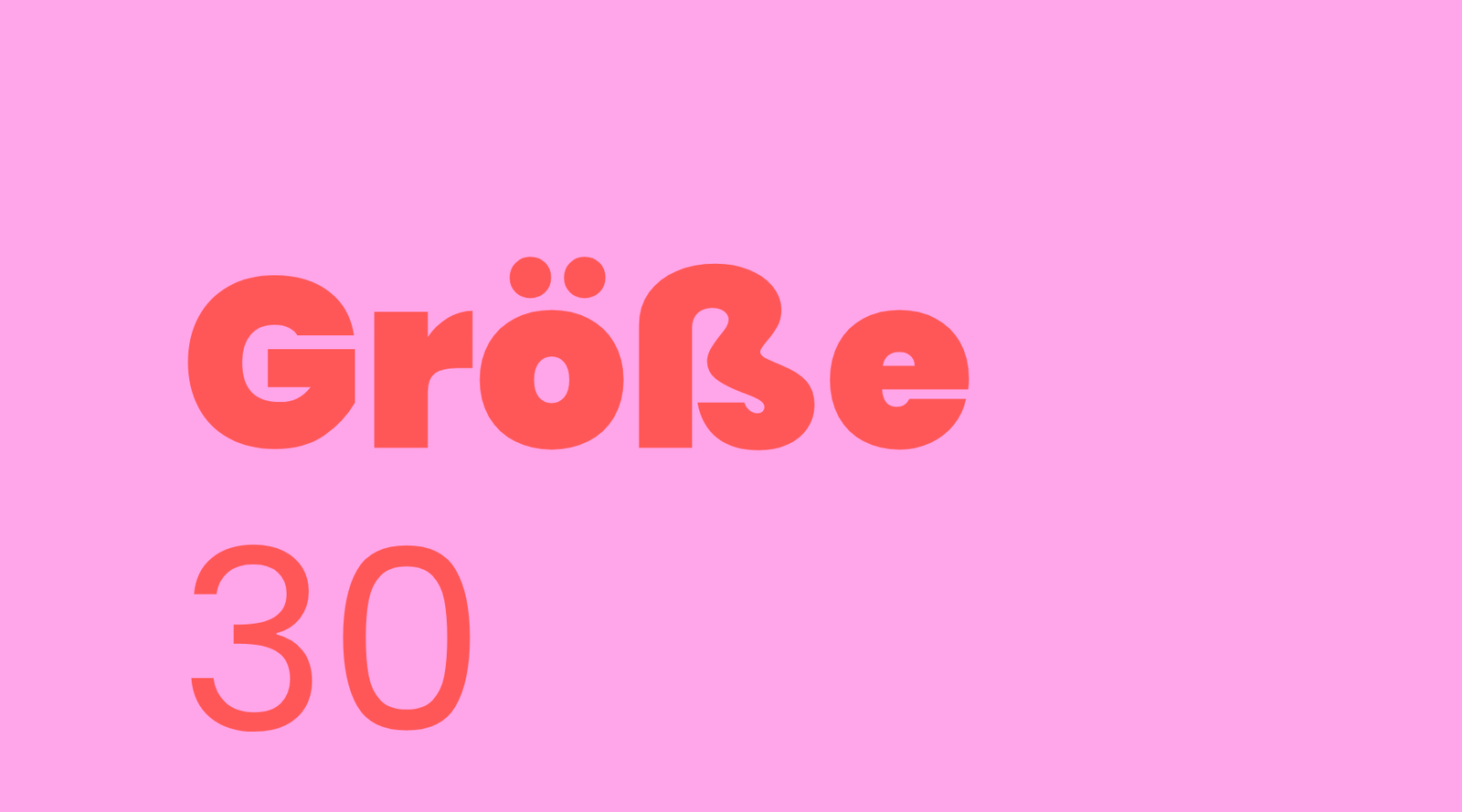 GRÖSSE 30