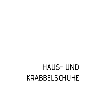 2.Wahl Haus- & Krabbelschuhe